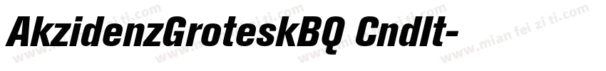 AkzidenzGroteskBQ CndIt字体转换